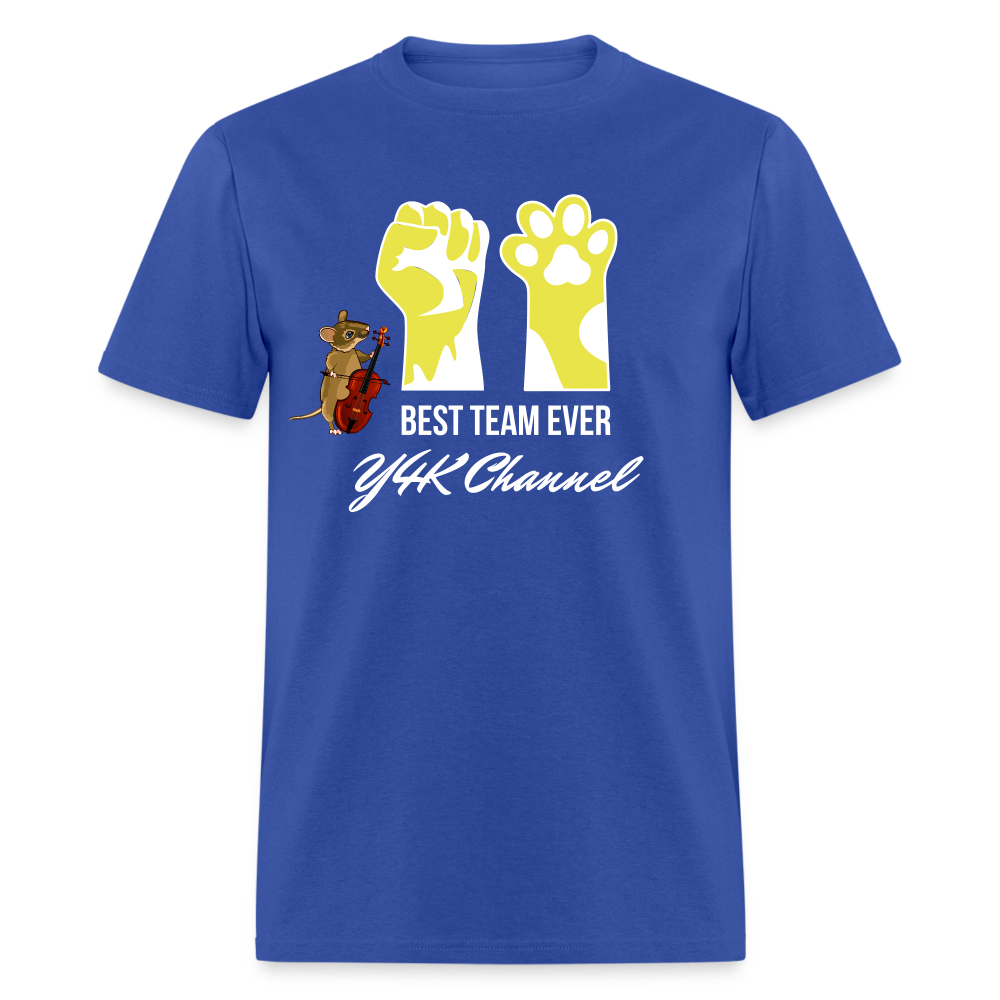 Unisex Classic T-Shirt - Best Team Ever Y4K Channel royal blue