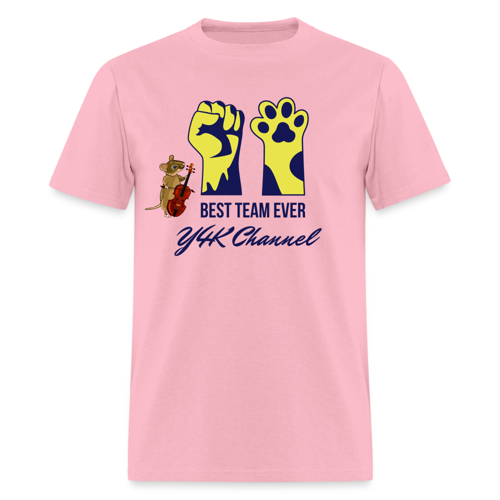 Unisex Classic T-Shirt - Best Team Ever Y4K Channel pink